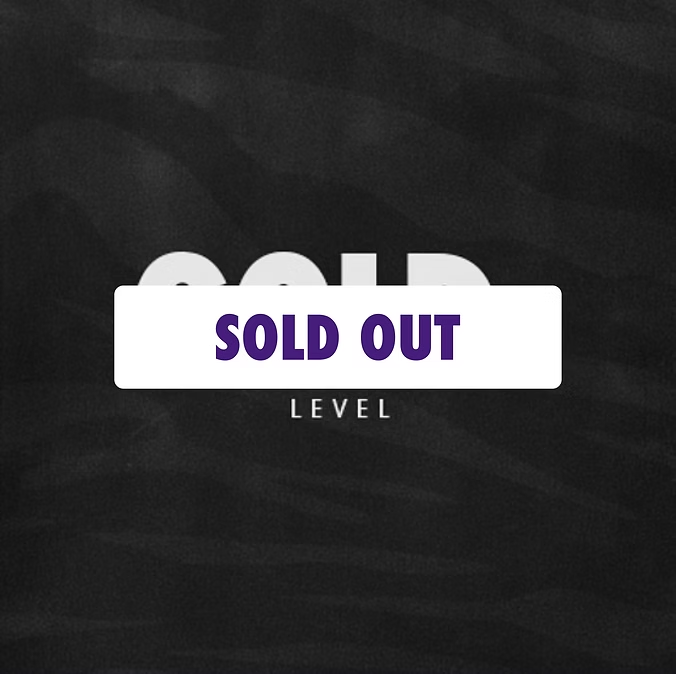 Gold Level — sold out