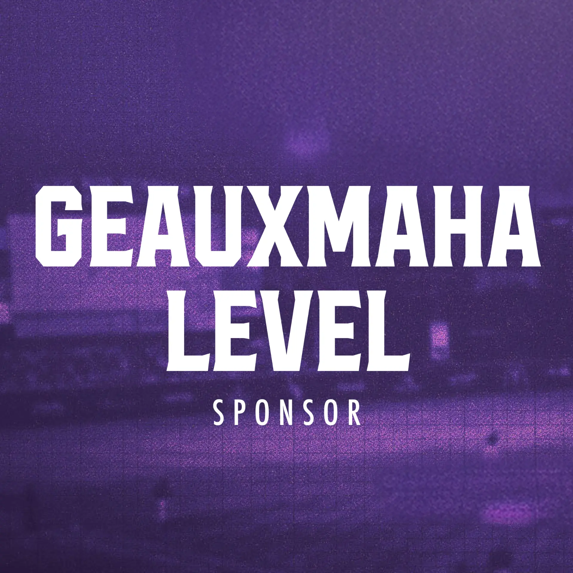 Geauxmaha Level Sponsor