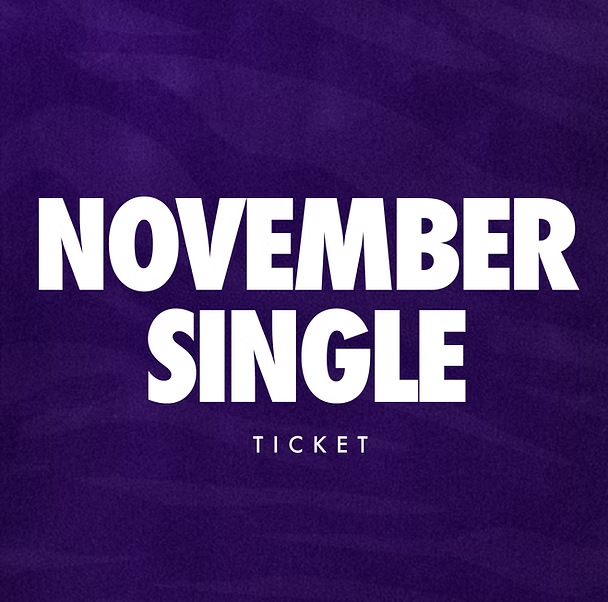 November Single Ticket
